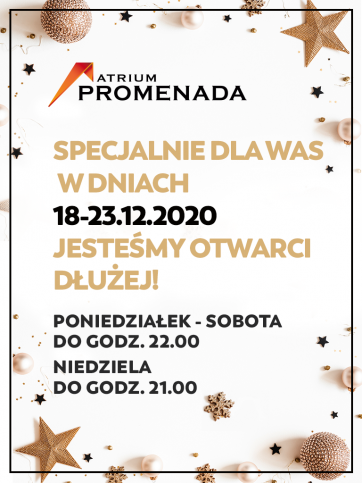 Wydłużone godziny otwarcia w Atrium Promenada