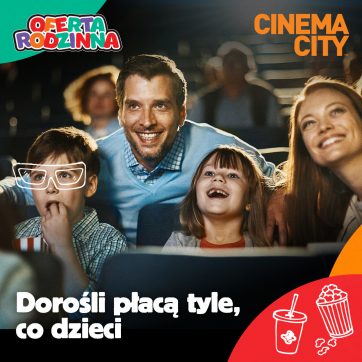 Oferta rodzinna w Cinema City