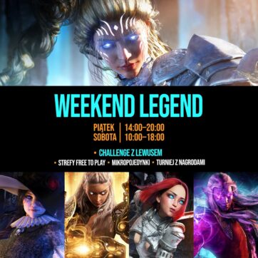 WEEKEND LEGEND z LoL JUŻ 24 I 25 LISTOPADA!