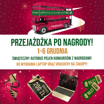 1 – 6 GRUDNIA  PRZEJAŻDŻKA PO NAGRODY!