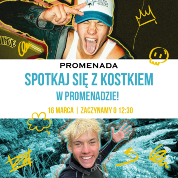 Spotkaj się z Kostkiem w Promenadzie!