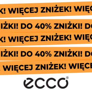 Więcej zniżek w ECCO!