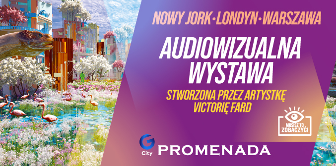 Audiowizualna wystawa autorstwa Victorii Fard w Promenadzie!