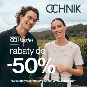 „Bezcenne OCHkazje! Rabaty do -50%!