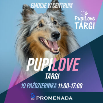 PupiLove Targi zawitają ponownie do G City Promenada! ð¾