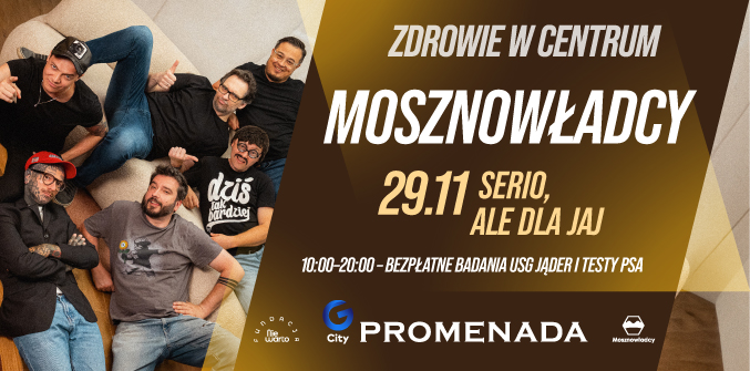 Mosznowładcy wracają! Zrób TO dla jaj – i dla siebie!