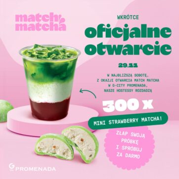 29.11 Oficjalne otwarcie Match Matcha!