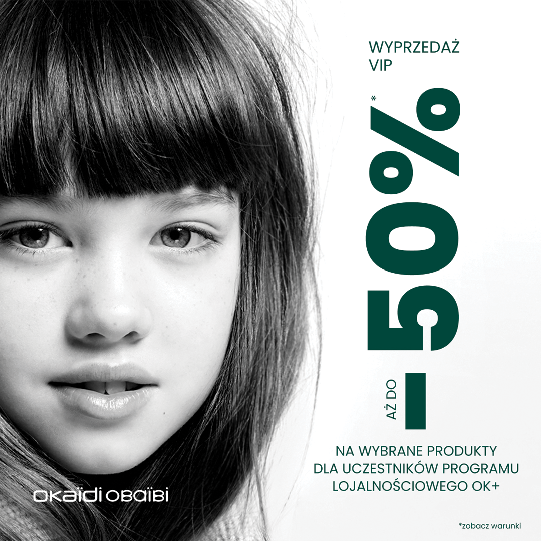 Aż do -50% na wyprzedaży VIP w OKAIDI !