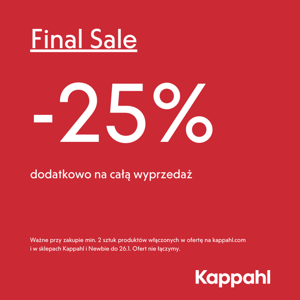 Final Sale -25% dodatkowo na całą wyprzedaż.