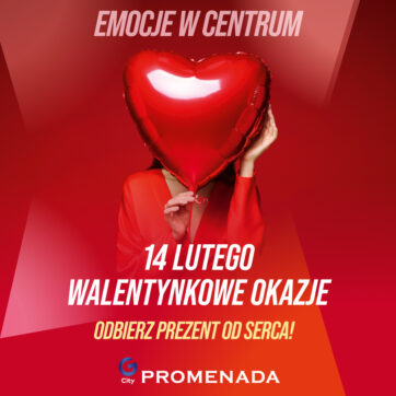 Walentynkowe okazje w G City Promenada !