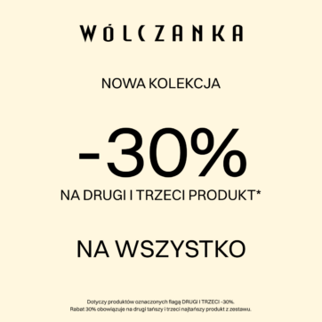 -30% na drugi i trzeci produkt!