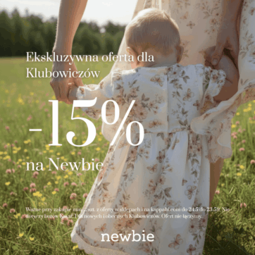 Ekskluzywna oferta dla Klubowiczów  – 15% na Newbie