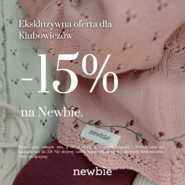 Ekskluzywna oferta dla Klubowiczów  -15% na Newbie.