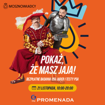 Pokaż, że masz jaja! Zadbaj o swoje zdrowie z Mosznowładcami ð©º